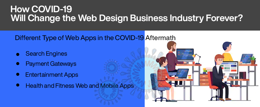 How COVID-19 Will Change the Web Design Business Industry Forever?